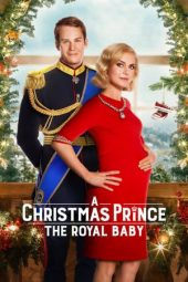 A Christmas Prince: The Royal Baby (2019)