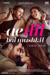 Ae Dil Hai Mushkil (2016)