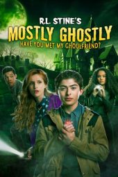 Mostly Ghostly: Have You Met My Ghoulfriend? (2014)