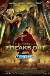 Freaks Out (2021) Sub